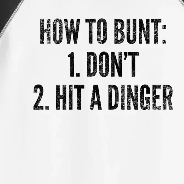 How To Bunt Hit A Dinger Funny Baseball Player Home Run Fun Gift Toddler Fine Jersey T-Shirt