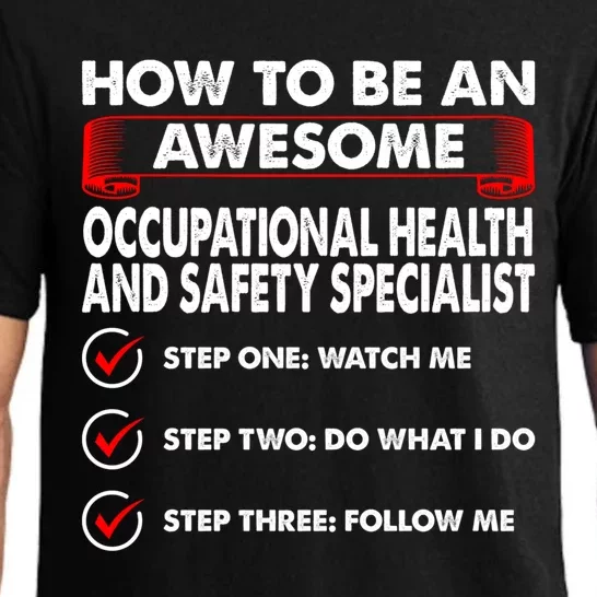 How To Be Awesome Occupational Health And Safety Specialist Funny Gift Pajama Set