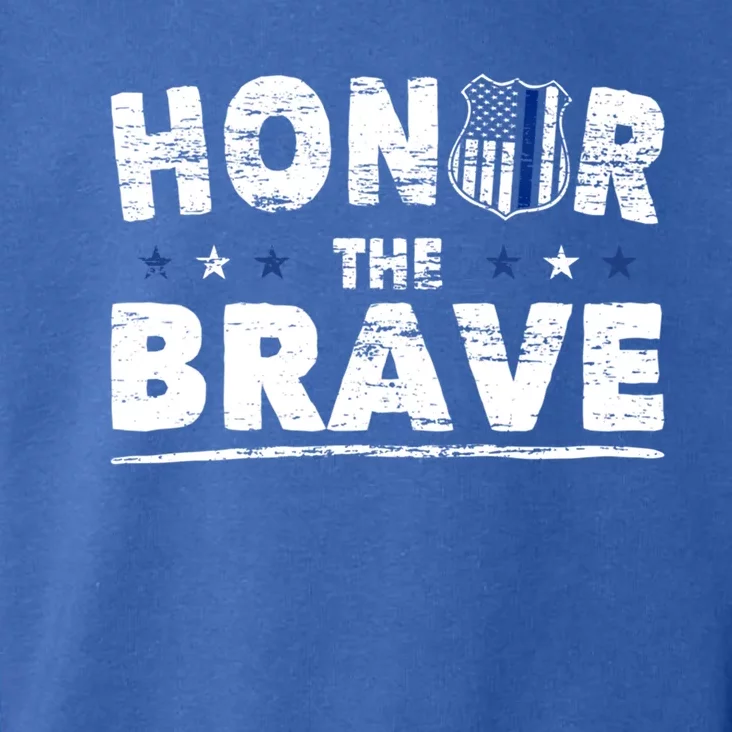 Honor The Brave For Cops Police Officer And Police Gift Toddler Hoodie