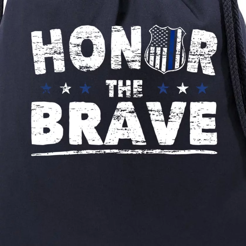 Honor The Brave For Cops Police Officer And Police Gift Drawstring Bag