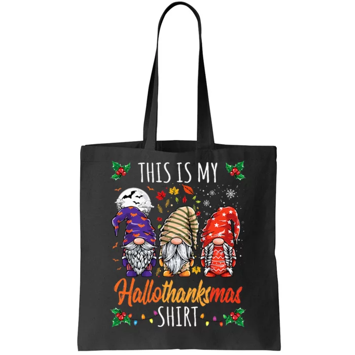 Halloween Thanksgiving Christmas Funny Hallothanksmas Gnomes Tote Bag