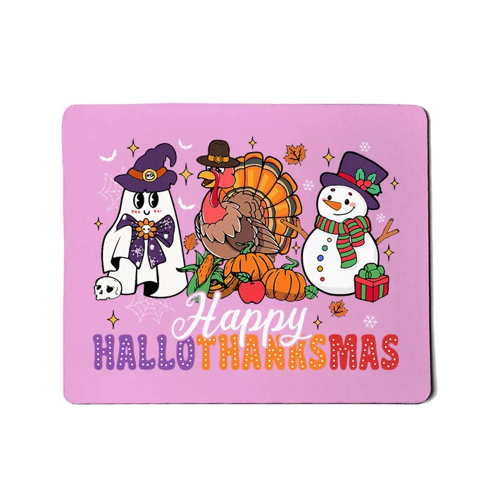 Halloween Thanksgiving Christmas Happy Hallothanksmas Mousepad