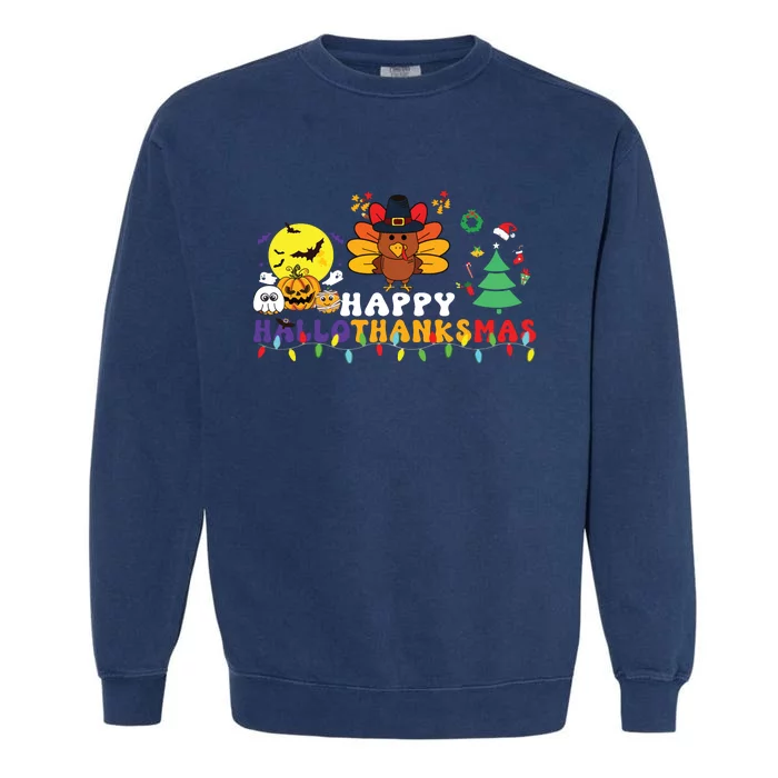 Halloween Thanksgiving Christmas Turkey Happy Hallothanksmas Garment-Dyed Sweatshirt