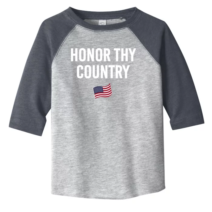 Honor Thy Country American Independence Usa Freedom Gift Toddler Fine Jersey T-Shirt