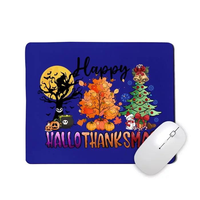 Halloween Thanksgiving Christmas Tree Happy Hallothanksmas Cute Gift Mousepad