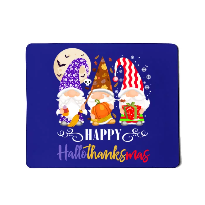 Halloween Thanksgiving Christmas Gnome Happy Hallothanksmas Gift Mousepad