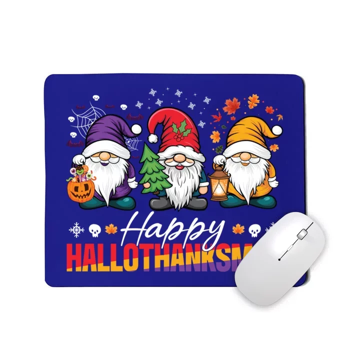 Halloween Thanksgiving Christmas Happy Hallothanksmas Funny Gift Mousepad