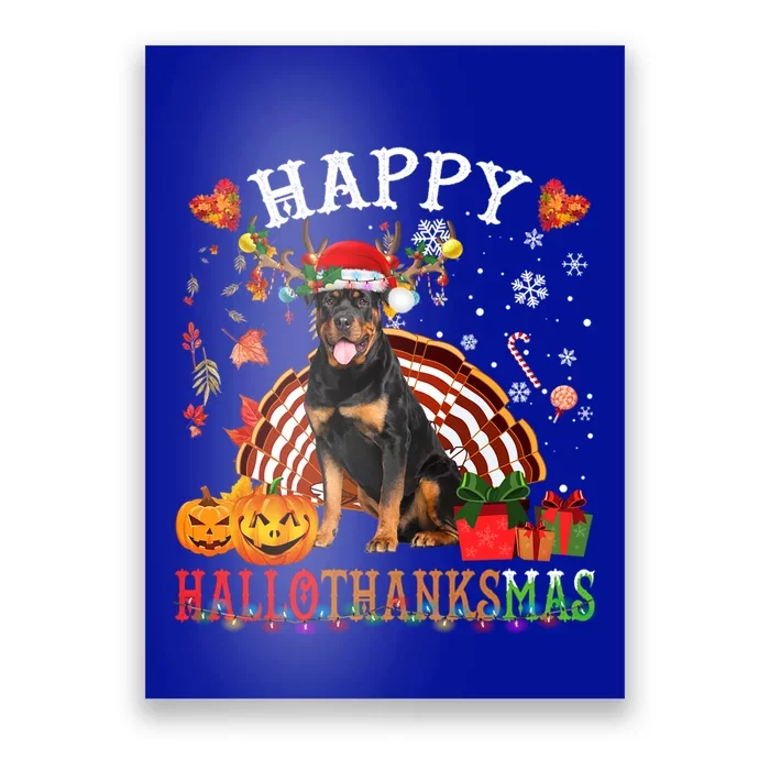 Halloween Thanksgiving Christmas Rottweiler Hallothanksmas Gift Poster