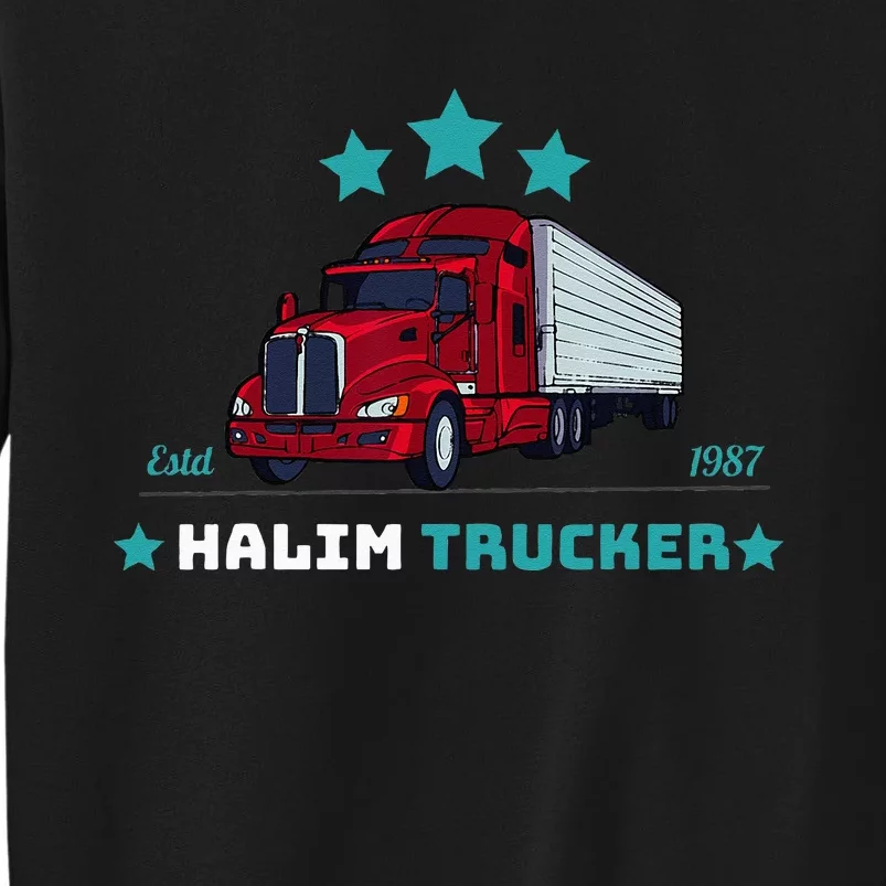 Halim Trucker Custom Design 2 Sweatshirt