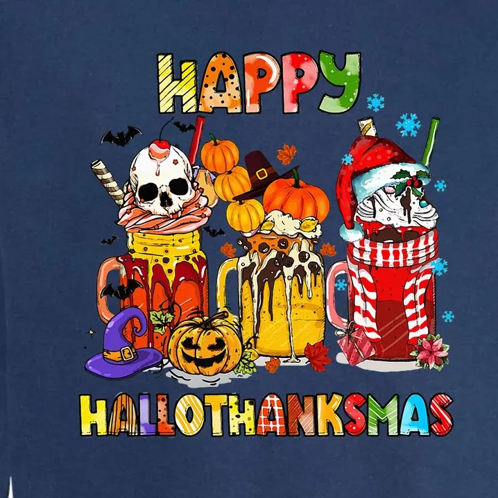 Halloween Thanksgiving Christmas Happy Hallothanksmas Funny Garment-Dyed Sweatshirt