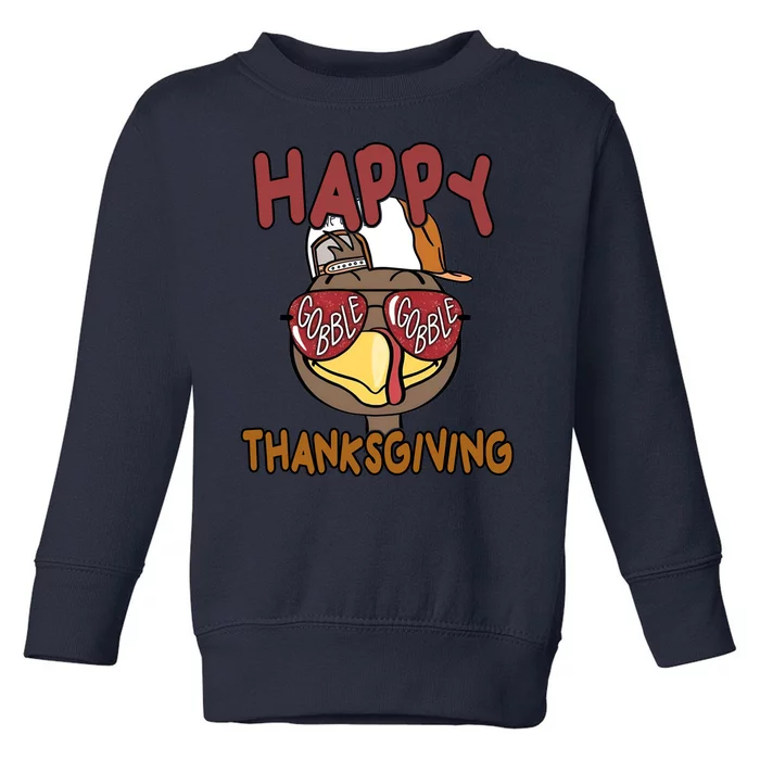 Happy Thanksgiving Cool Gobble Turkey Toddler Sweatshirt