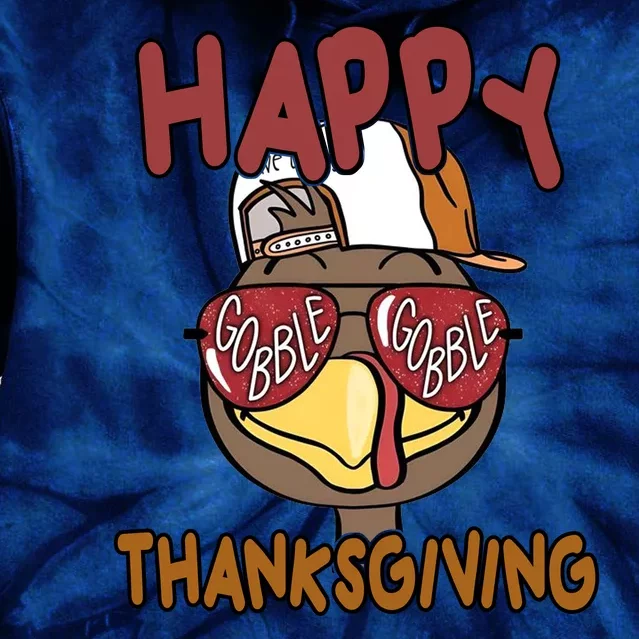 Happy Thanksgiving Cool Gobble Turkey Tie Dye Hoodie