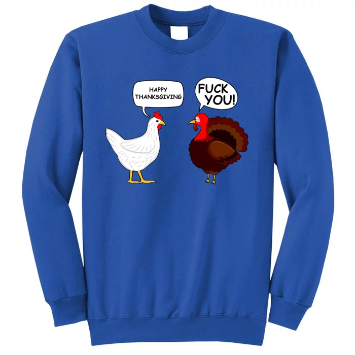 Happy Thanksgiving Chicken Vs Turkey Funny Tall Sweatshirt