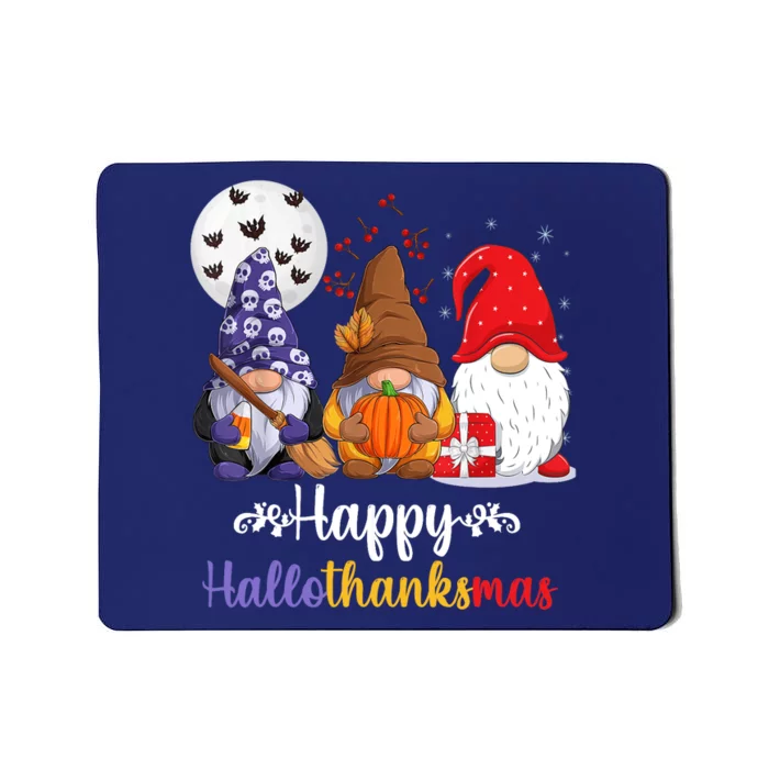 Halloween Thanksgiving Christmas Happy HalloThanksMas Gnomes Mousepad