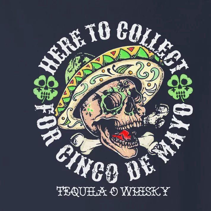 Here To Collect For Cinco De Mayo Tequilla O Whisky Toddler Long Sleeve Shirt