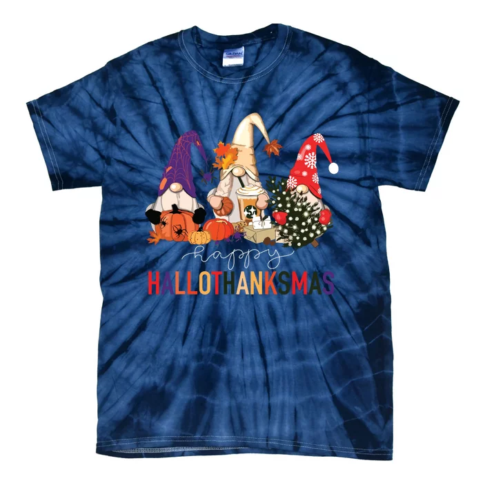 Halloween Thanksgiving Christmas Happy Hallothanksmas Gnomes Tie-Dye T-Shirt