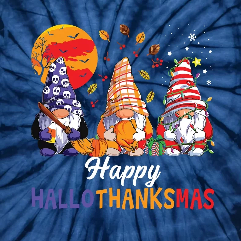 Halloween Thanksgiving Christmas Happy Hallothanksmas Gnomes Tie-Dye T-Shirt