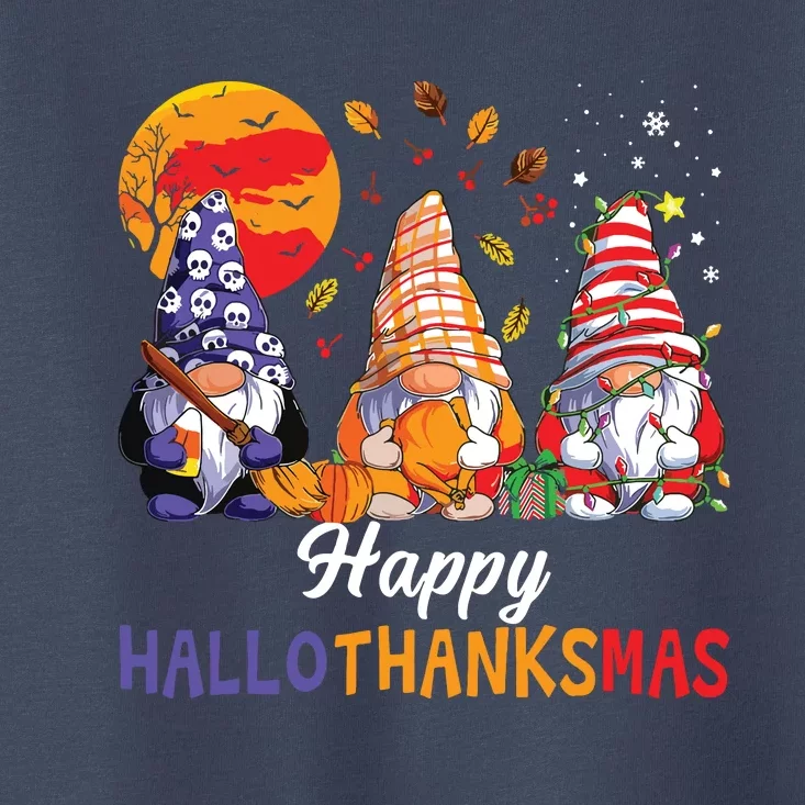 Halloween Thanksgiving Christmas Happy Hallothanksmas Gnomes Toddler T-Shirt