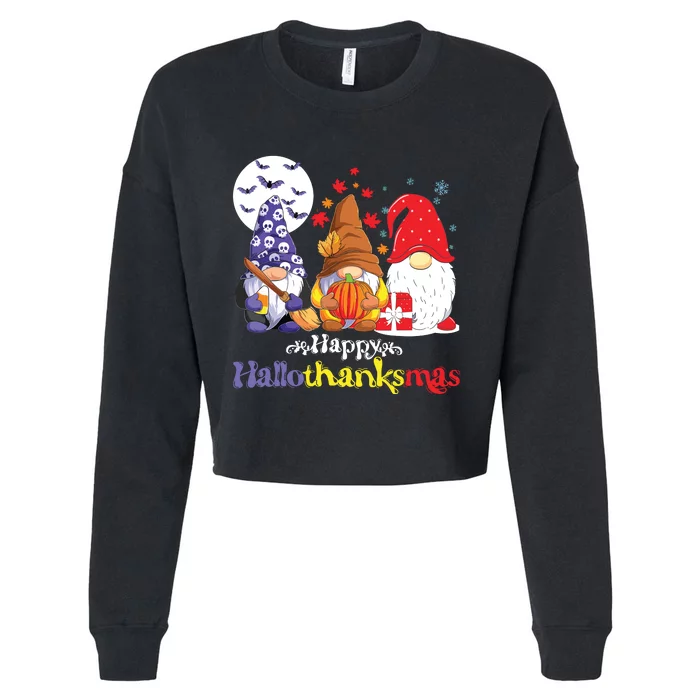 Halloween Thanksgiving Christmas Happy Hallothanksmas Gnomes Cropped Pullover Crew