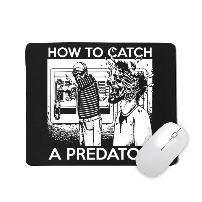 How To Catch A Predator Mousepad