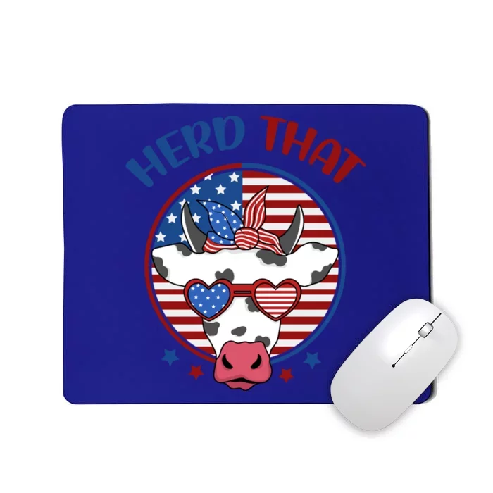 Herd That Cow Patriotic Moo Red White Blue Usa Farmer 4th Gift Mousepad