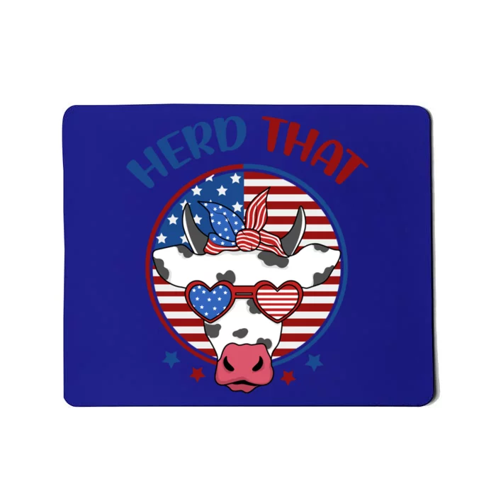 Herd That Cow Patriotic Moo Red White Blue Usa Farmer 4th Gift Mousepad