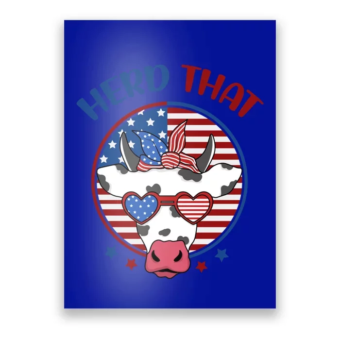 Herd That Cow Patriotic Moo Red White Blue Usa Farmer 4th Gift Poster