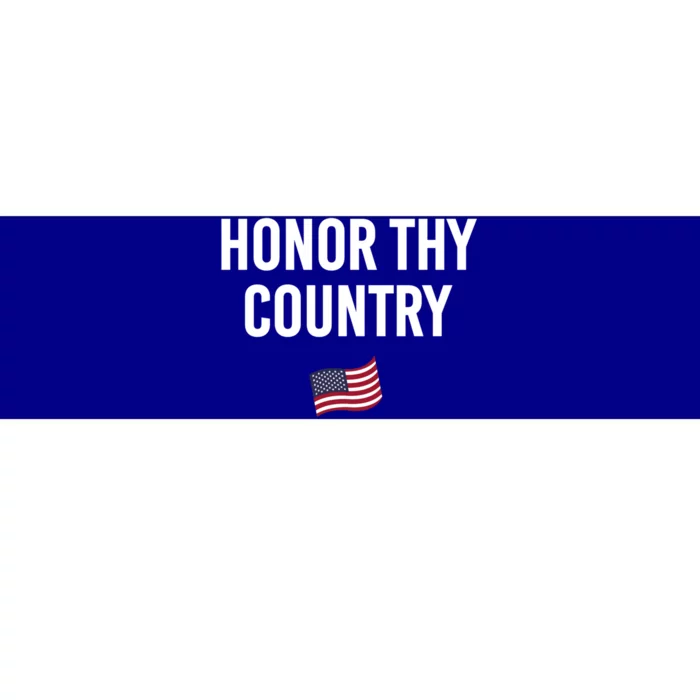 Honor Thy Country American Independence Usa Freedom Gift Bumper Sticker