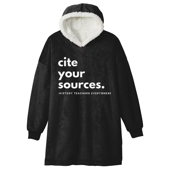 History Teacher Cite Your Sources Hooded Wearable Blanket