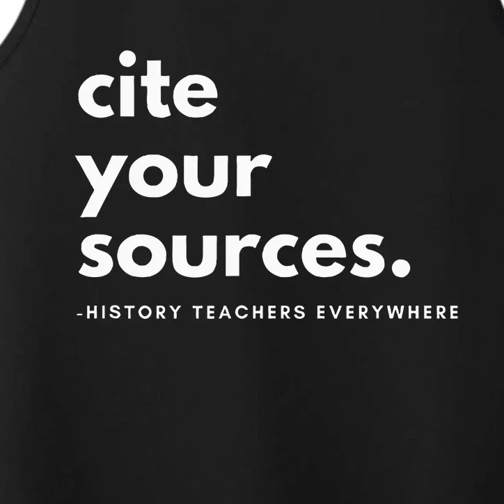 History Teacher Cite Your Sources Performance Tank