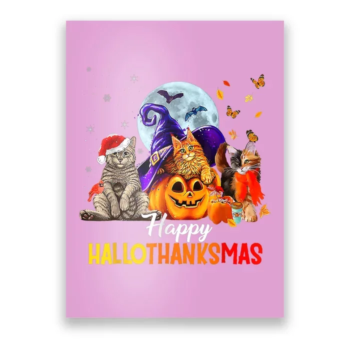 Happy Thanksgiving Cat Happy Hallothanksmas Cute Cats Funny Poster