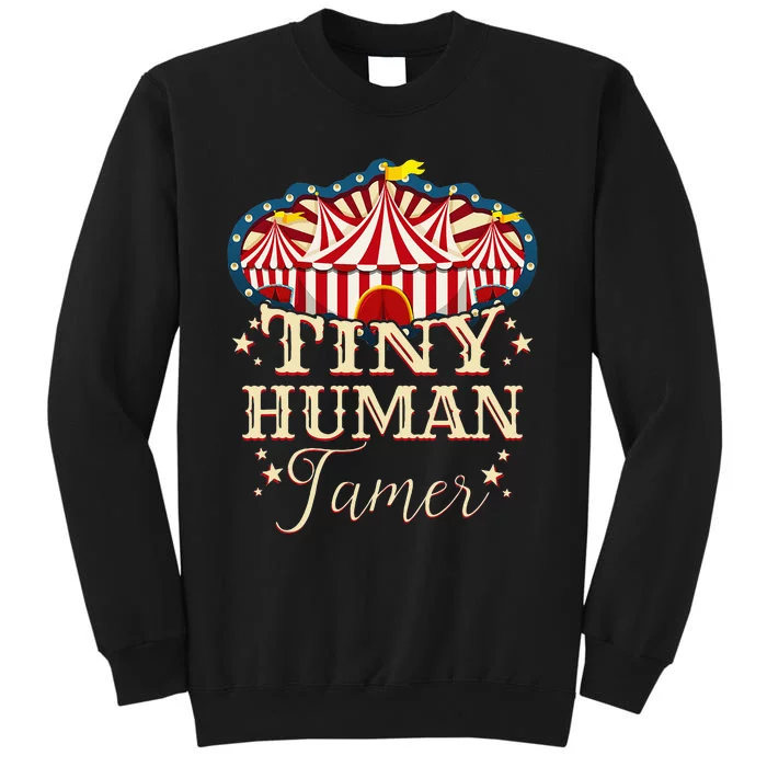 Human Tamer Circus For Family Circus Birthday Sweatshirt