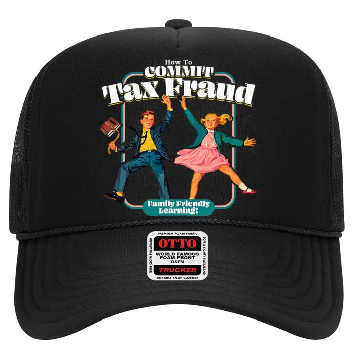 How To Commit Tax Fraud Family Friendly Learning! Funny High Crown Mesh Trucker Hat