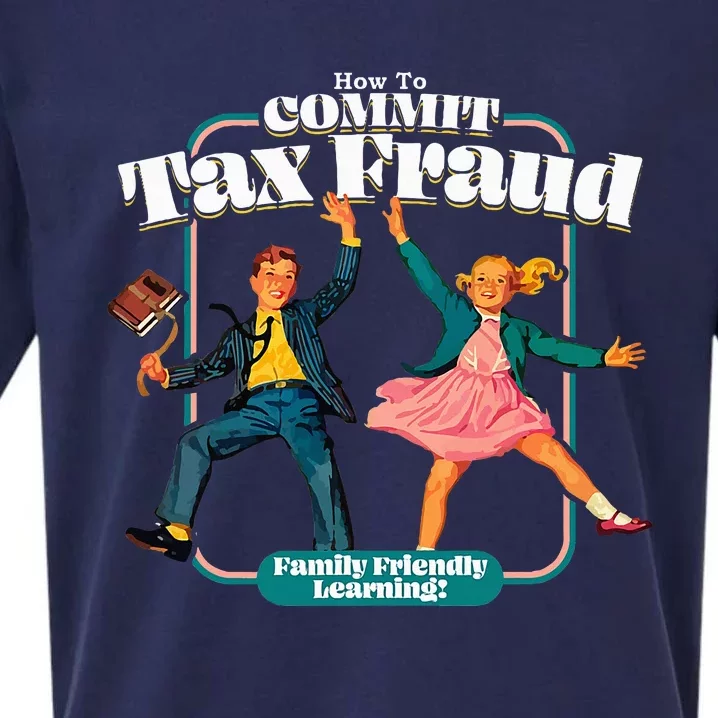 How To Commit Tax Fraud Family Friendly Learning! Funny Sueded Cloud Jersey T-Shirt