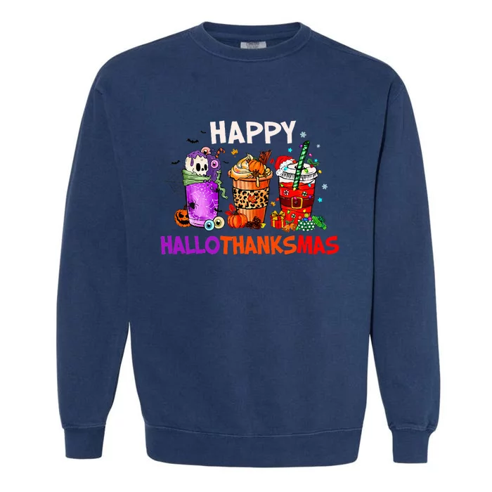 Halloween Thanksgiving Christmas Happy HalloThanksMas Coffee Garment-Dyed Sweatshirt