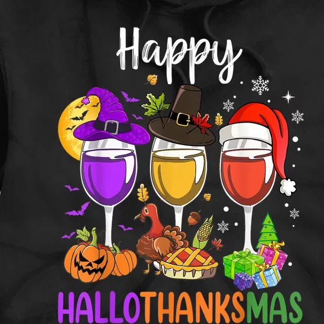 Halloween Thanksgiving Christmas Happy Hallothanksmas Wine Tie Dye Hoodie