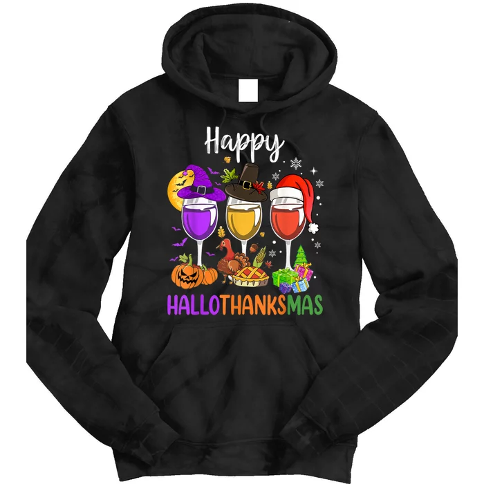 Halloween Thanksgiving Christmas Happy Hallothanksmas Wine Tie Dye Hoodie