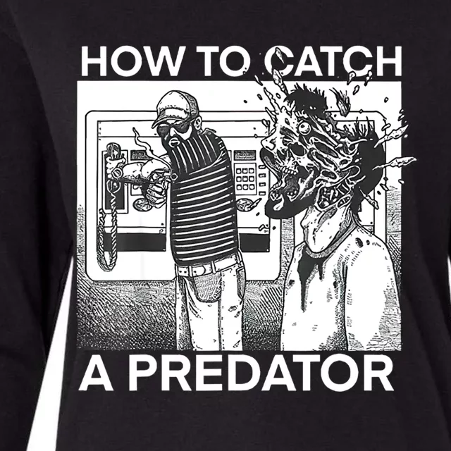 How To Catch A Predator Womens Cotton Relaxed Long Sleeve T-Shirt