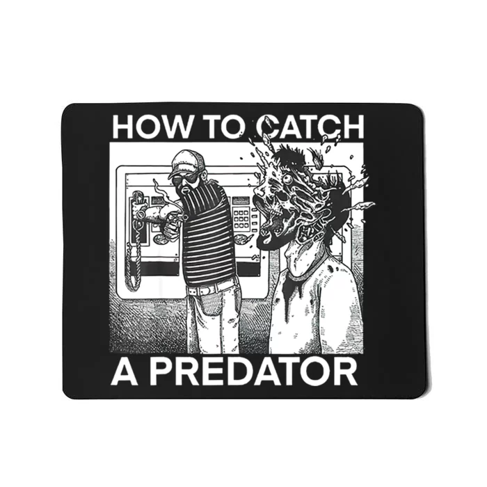 How To Catch A Predator Mousepad