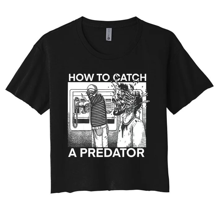 How To Catch A Predator Women's Crop Top Tee