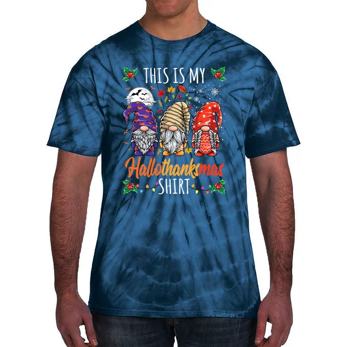 Halloween Thanksgiving Christmas Funny Hallothanksmas Gnomes Tie-Dye T-Shirt