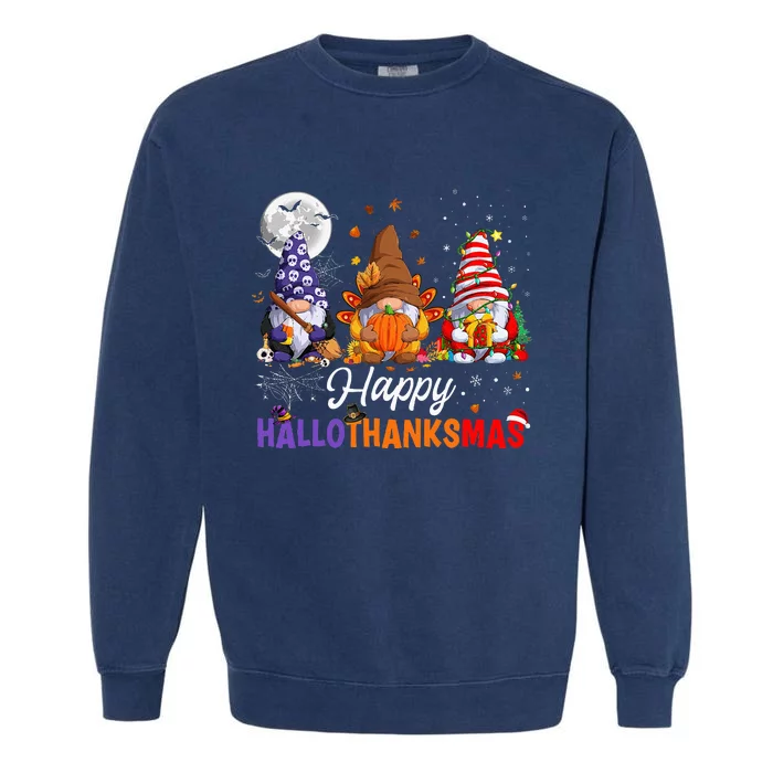 Halloween Thanksgiving Christmas Happy HalloThanksMas Gnomes Garment-Dyed Sweatshirt