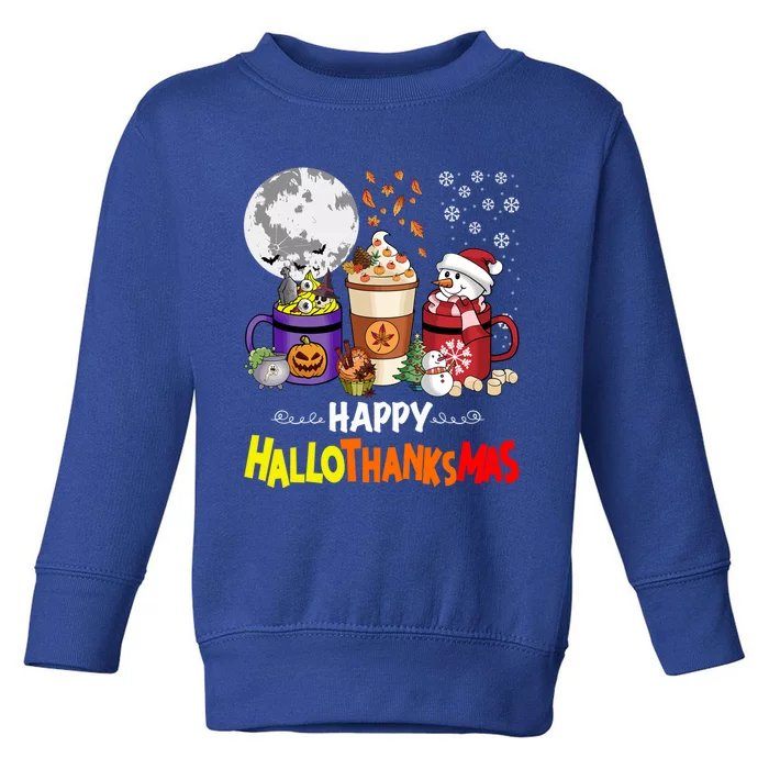 Halloween Thanksgiving Christmas Happy Hallothanksmas Coffee Cute Gift Toddler Sweatshirt