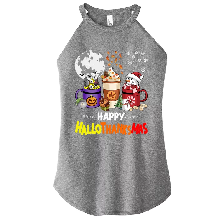 Halloween Thanksgiving Christmas Happy Hallothanksmas Coffee Cute Gift Women’s Perfect Tri Rocker Tank