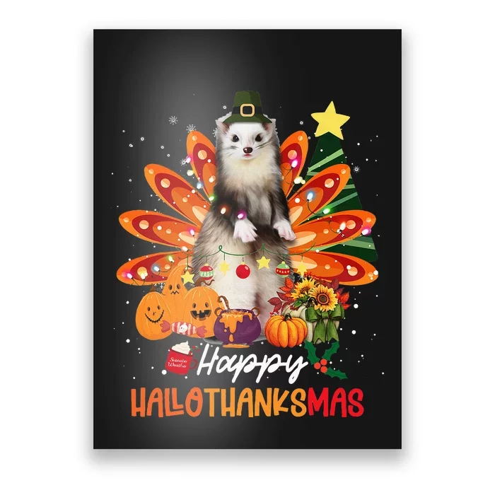 Halloween Thanksgiving Christmas Happy Hallothanksmas Ferret Poster