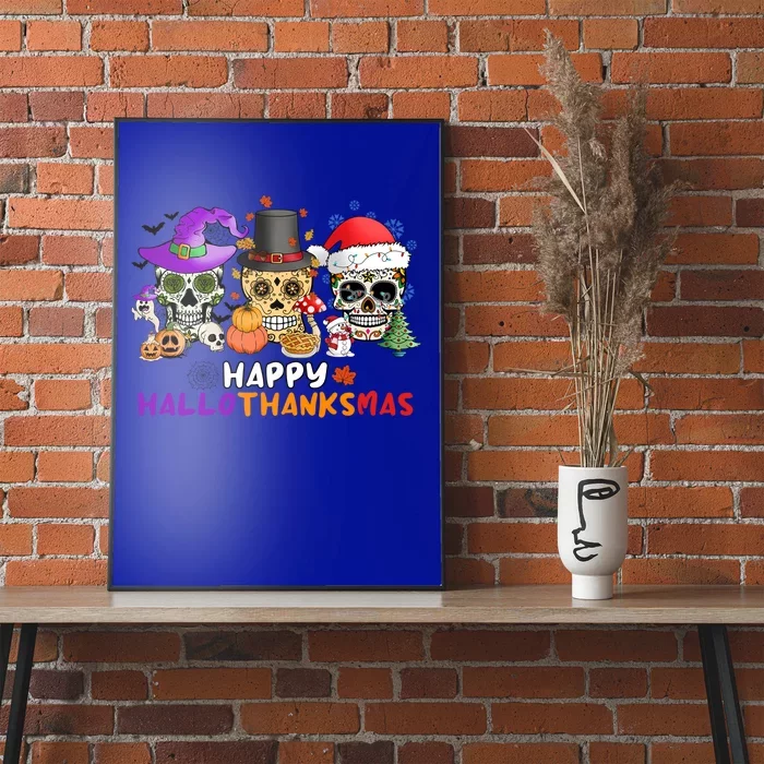 Halloween Thanksgiving Christmas Happy Hallothanksmas Gift Poster