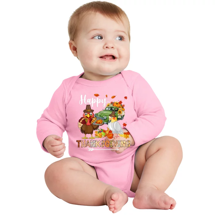 Happy Thanksgiving Cockatiel Turkey Pickup Truck Pumpkins Baby Long Sleeve Bodysuit