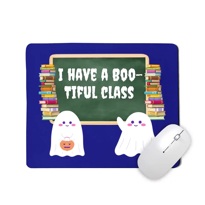 Halloween Teacher Cute Ghost I Have A BooTiful Class Gift Mousepad