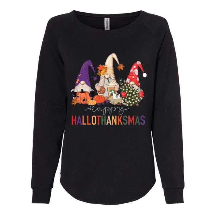 Halloween Thanksgiving Christmas Happy Hallothanksmas Gnomes Womens California Wash Sweatshirt