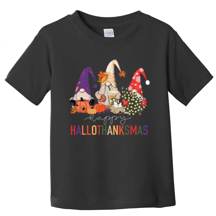 Halloween Thanksgiving Christmas Happy Hallothanksmas Gnomes Toddler T-Shirt